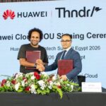 Huawei Cloud and Thndr Sign MoU to Accelerate Fintech Innovation in Egypt