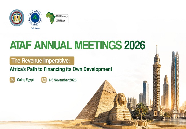 Egypt to Host the African Tax Administration Forum (ATAF) Annual Meetings this November